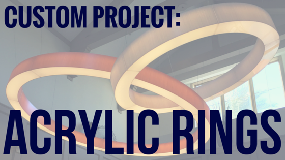 custom acyrlic rings with LED lighting