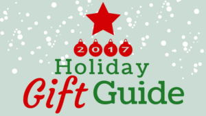 2017 holiday gift guide